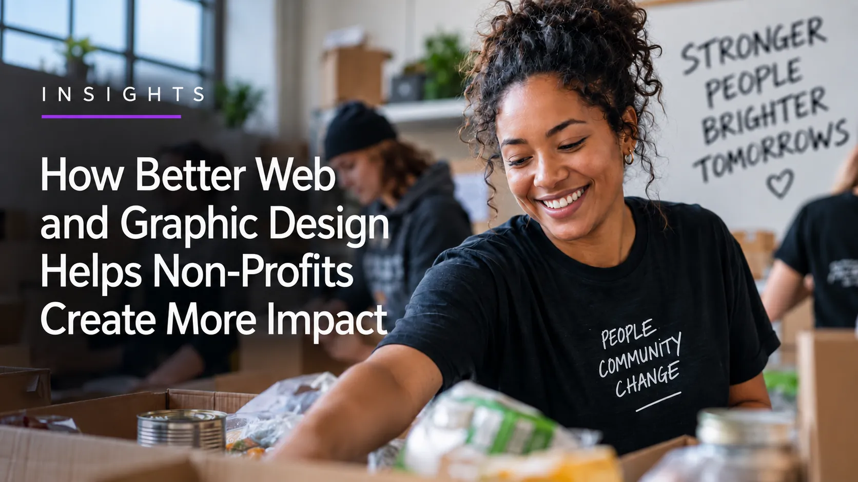 How Better Web and Graphic Design Helps Non-Profits Create More Impact